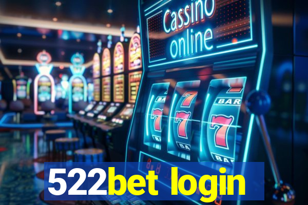 522bet login